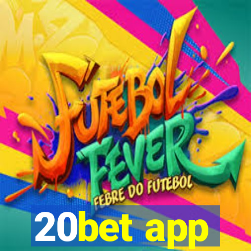 20bet app