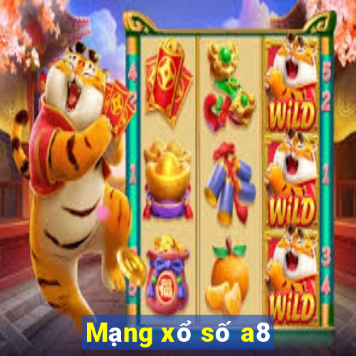 Mạng xổ số a8