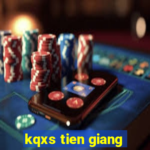 kqxs tien giang