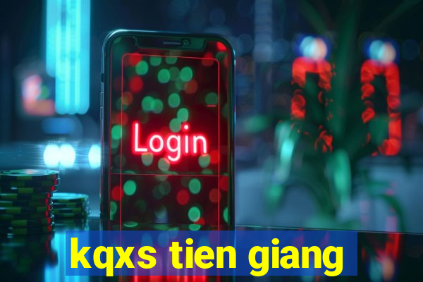 kqxs tien giang