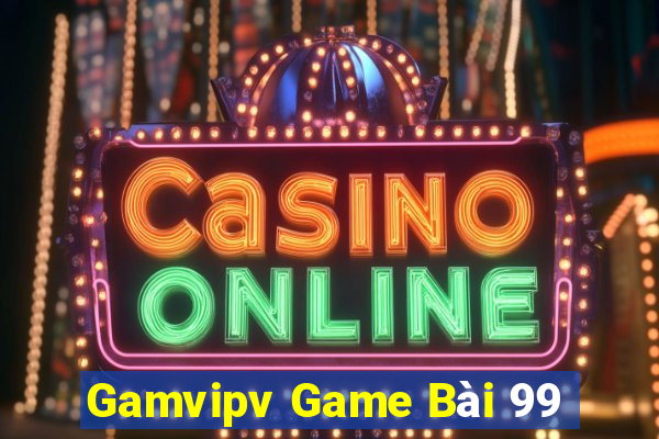 Gamvipv Game Bài 99