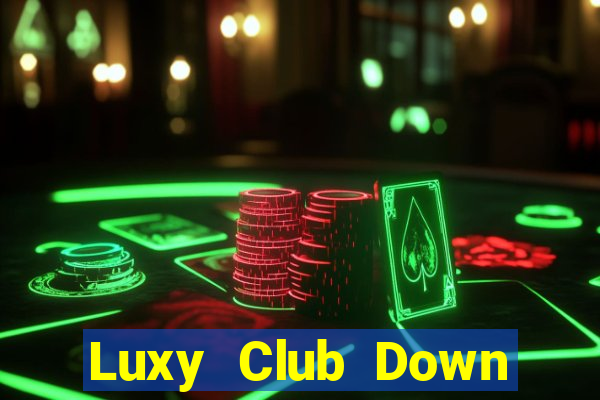 Luxy Club Down Game Bài Vui