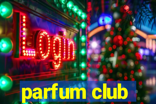 parfum club