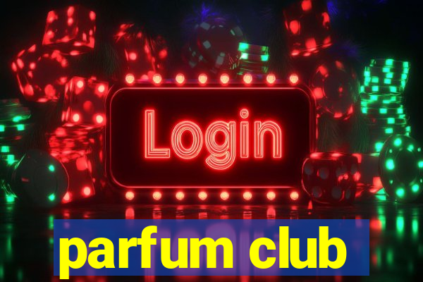 parfum club