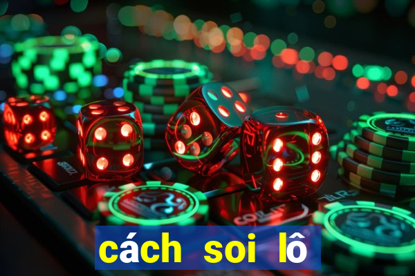 cách soi lô miền trung