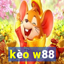 kèo w88