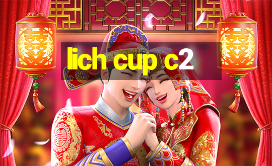 lich cup c2