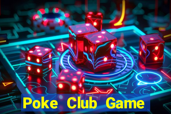 Poke Club Game Bài Vàng