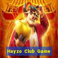 Hayzo Club Game Bài Ma Cao