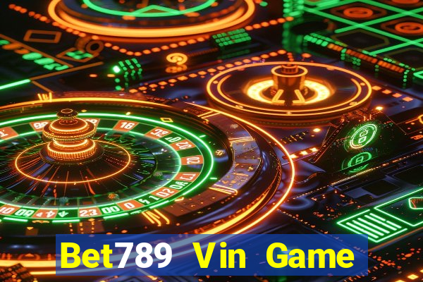 Bet789 Vin Game Bài Trên Máy Tính