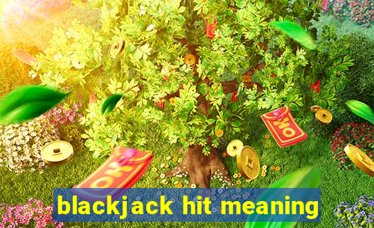 blackjack hit meaning