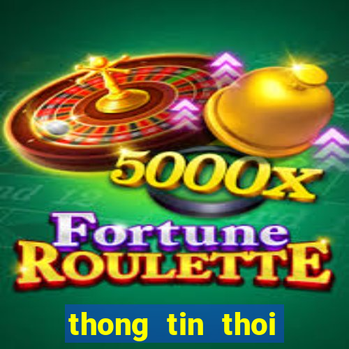 thong tin thoi tiet bien dong