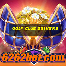 golf club drivers