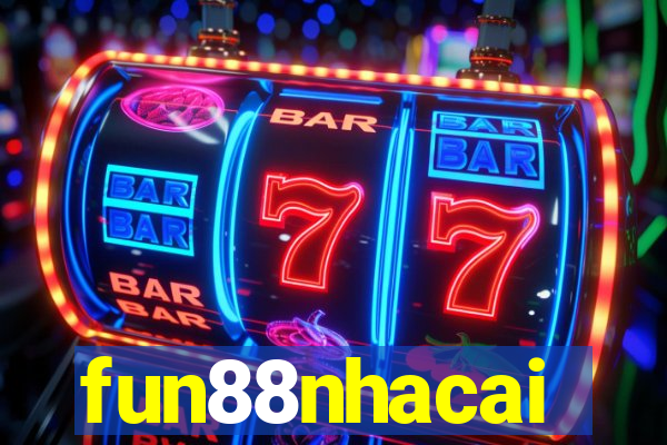 fun88nhacai