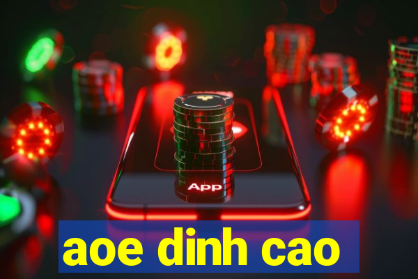 aoe dinh cao