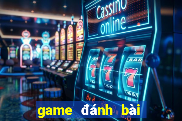 game đánh bài đổi thưởng sâm lốc