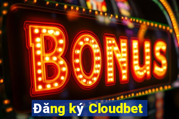 Đăng ký Cloudbet