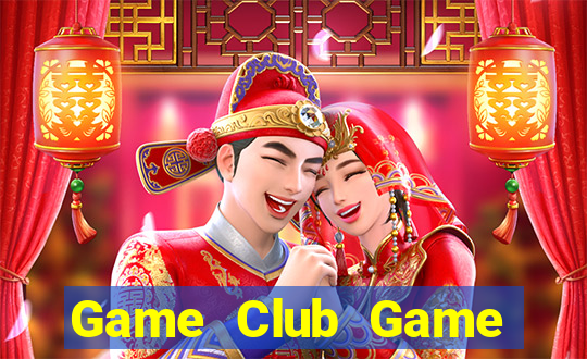 Game Club Game Bài B52 Đổi Thưởng