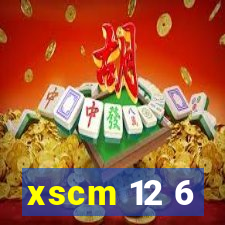 xscm 12 6