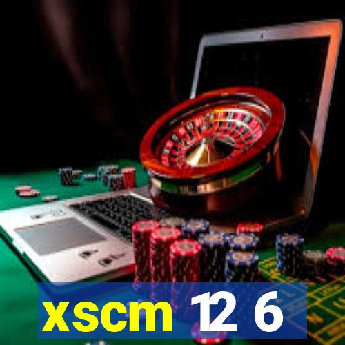 xscm 12 6