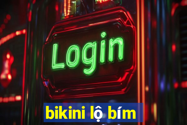 bikini lộ bím