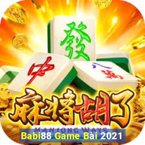 Babi88 Game Bài 2021