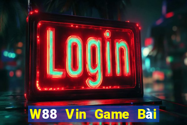 W88 Vin Game Bài 6 Lá