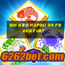 soi kèo napoli vs frankfurt