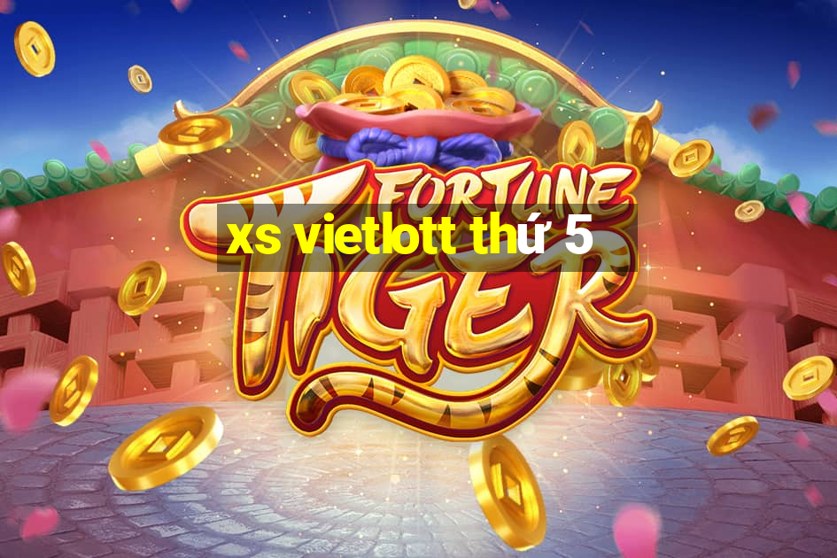 xs vietlott thứ 5