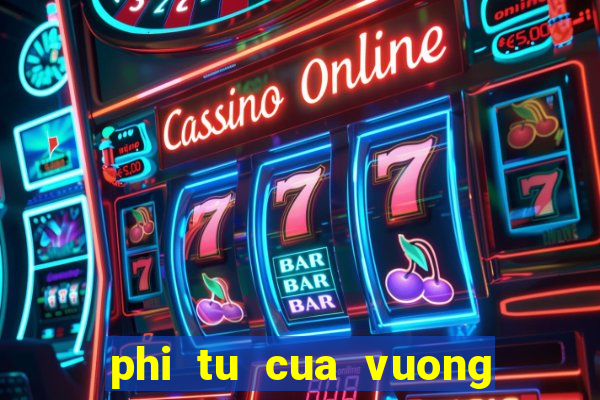 phi tu cua vuong gia ngoc