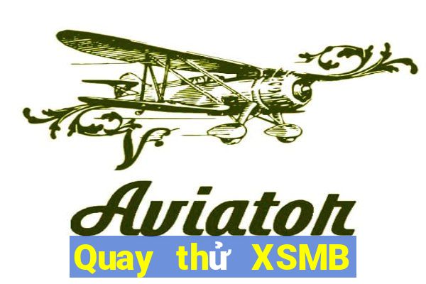 Quay thử XSMB ngày thứ sáu