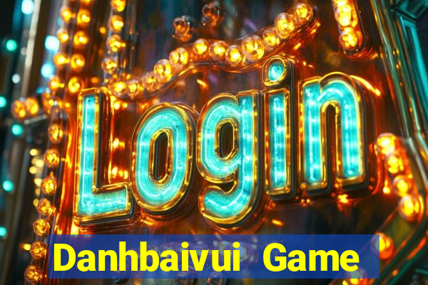 Danhbaivui Game Bài Live