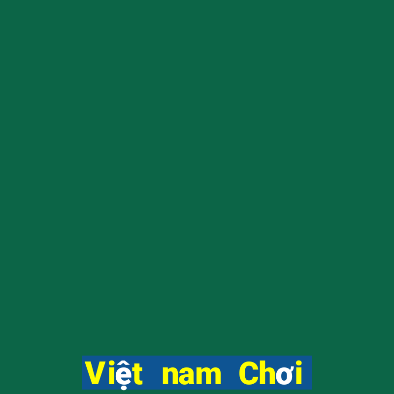 Việt nam Chơi Kích thước