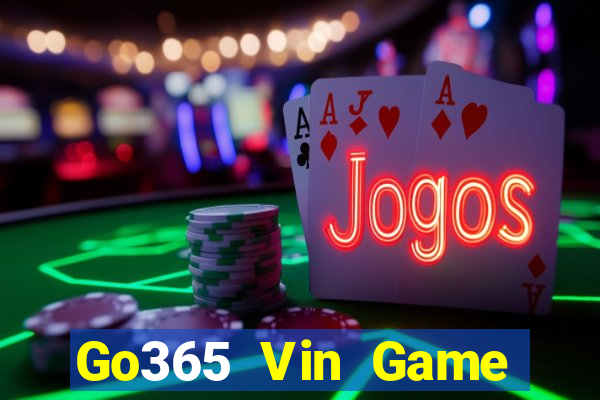 Go365 Vin Game Bài Tiến Lên