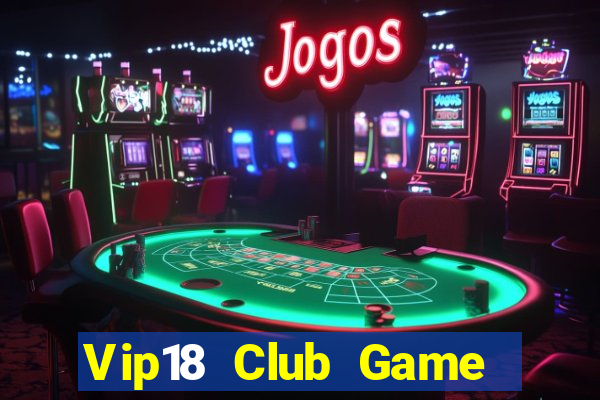 Vip18 Club Game Bài 1368