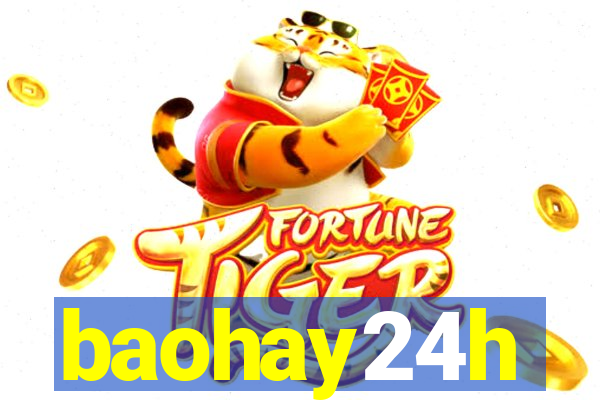 baohay24h