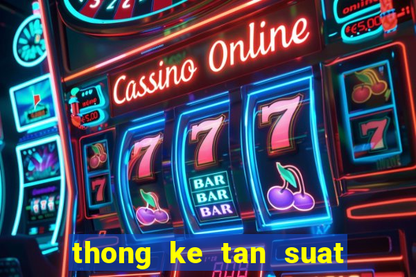 thong ke tan suat loto hai phong