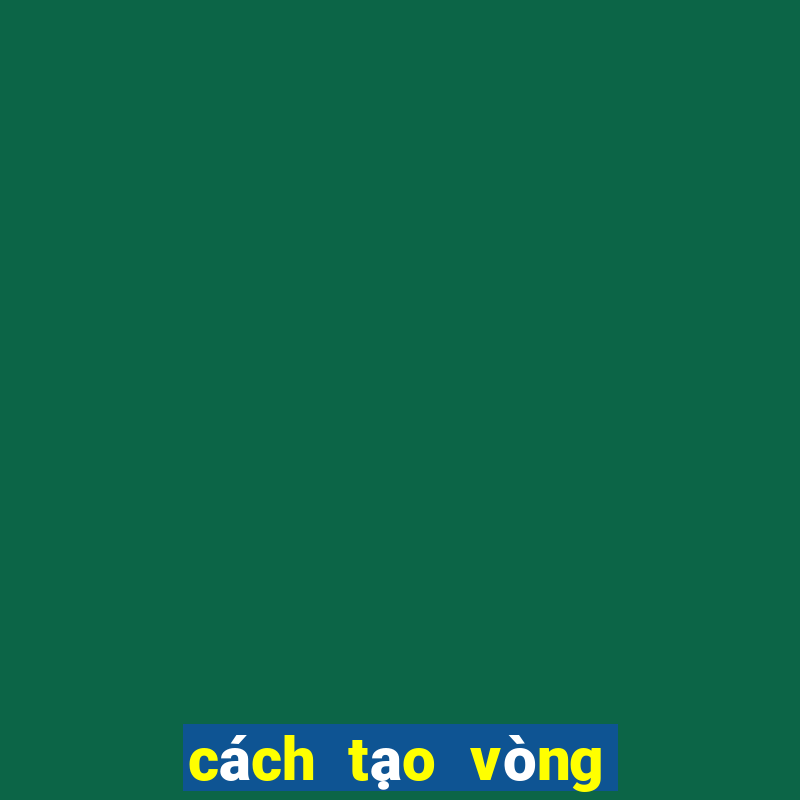 cách tạo vòng quay may mắn