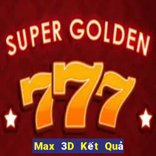 Max 3D Kết Quả Chủ Nhật