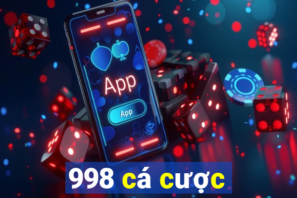 998 cá cược