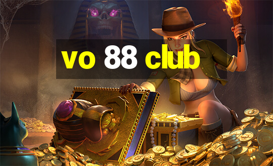 vo 88 club