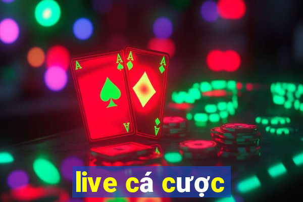 live cá cược