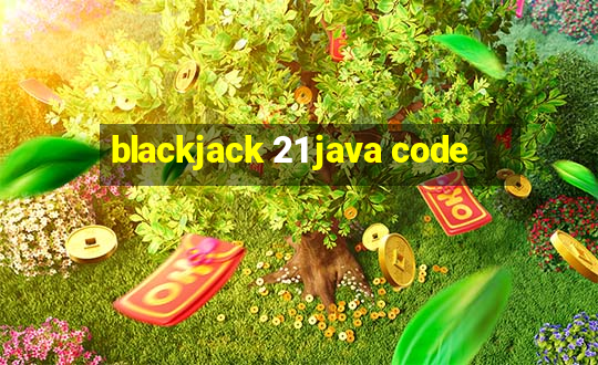 blackjack 21 java code