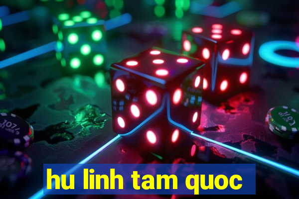 hu linh tam quoc