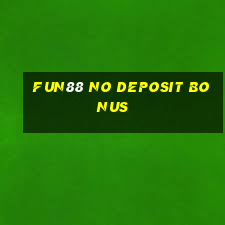 fun88 no deposit bonus