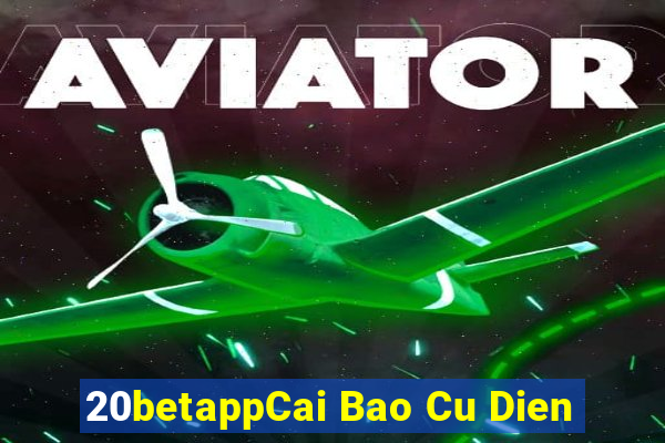 20betappCai Bao Cu Dien