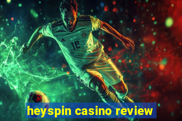 heyspin casino review