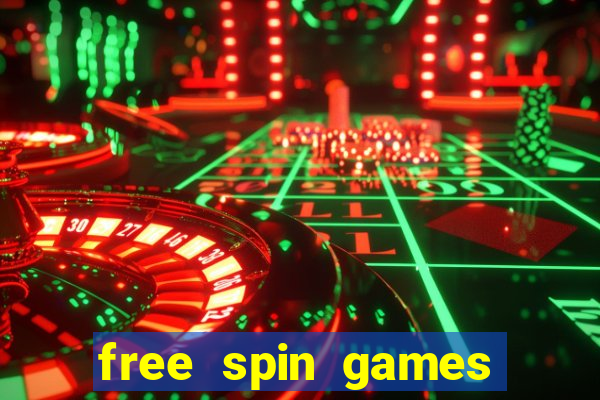 free spin games win money