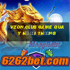 vzon.club game quay hũ đổi thưởng