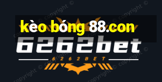 kèo bóng 88.con